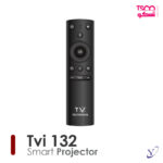 کنترل از راه دور و رابط کاربری اندروید 13 پروژکتور TVI 132